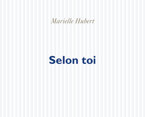 Marielle Hubert : Naissance de l’amour (Selon toi)